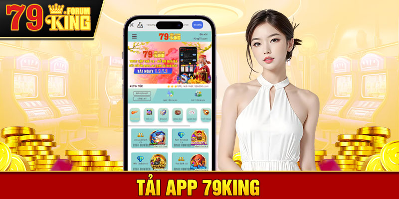 tải app 79KING