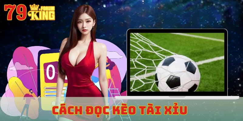 cách đọc kèo tài xỉu